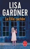 Lisa Gardner - La Fille cachée.