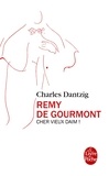 Charles Dantzig - Remy de Gourmont - Cher vieux daim !.