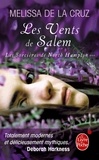 Mercedes de La Cruz - Les sorcières de North Hampton Tome 3 : Les Vents de Salem.