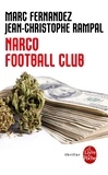 Marc Fernandez et Jean-Christophe Rampal - Narco football club.