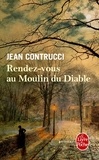 Jean Contrucci - Les Nouveaux Mystères de Marseille  : Rendez-vous au Moulin du Diable.