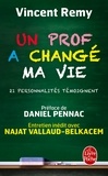 Vincent Remy - Un prof a changé ma vie.