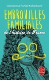 Clémentine Portier-Kaltenbach - Embrouilles familiales de l'Histoire de France.