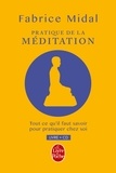 Fabrice Midal - Pratique de la méditation - La méditation change la vie !. 1 CD audio
