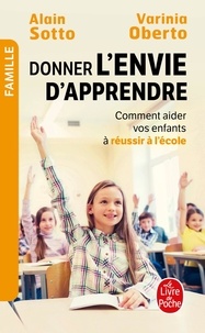 Alain Sotto et Varinia Oberto - Donner l'envie d'apprendre.