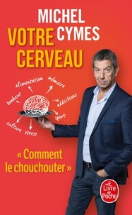 Michel Cymes - Votre cerveau.