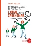 Valérie Guerlain - Petit manuel à l'usage de ceux pour qui l'oral est un cauchemar.