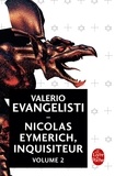 Valerio Evangelisti - Nicolas Eymerich, inquisiteur Intégrale 2 : Picatrix ; Le Château d'Eymerich ; Mater Terribilis ; La Lumière d'Orion ; L'Evangile selon Eymerich.