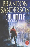 Brandon Sanderson - Coeur d'acier Tome 3 : Calamité.