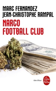 Marc Fernandez et Jean-Christophe Rampal - Narco Football Club.