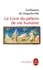 Guillaume de Deguileville - Le livre du pèlerin de vie humaine.