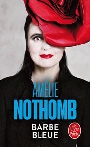 Amélie Nothomb - Barbe bleue.