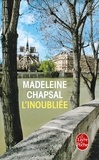 Madeleine Chapsal - L'inoubliée.