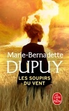 Marie-Bernadette Dupuy - L'orpheline des neiges  : Les soupirs du vent.