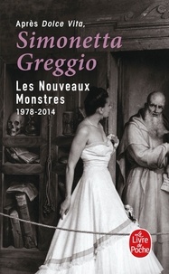 Simonetta Greggio - Les nouveaux monstres - 1978-2014.