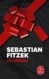 Sebastian Fitzek - Le Cadeau.