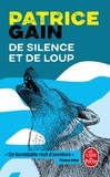 Patrice Gain - De silence et de loup.