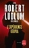 Robert Ludlum - Réseau Bouclier  : L'expérience Utopia.