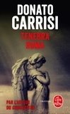 Donato Carrisi - Tenebra Roma.