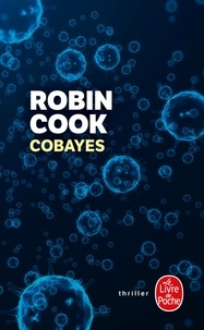 Robin Cook - Cobayes.