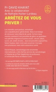 Arrêtez de vous priver !