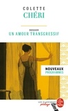  Colette - Chéri - Dossier thématique : un amour transgressif.