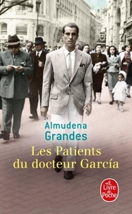 Almudena Grandes - Les patients du Docteur Garcia.
