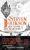 Steven Erikson - Le Livre des Martyrs Tome 1 : Les Jardins de la Lune.