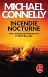 Michael Connelly - Incendie nocturne.