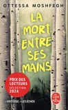 Ottessa Moshfegh - La mort entre ses mains.