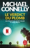 Michael Connelly - Le Verdict du plomb.