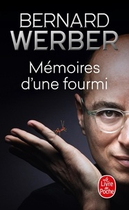 Bernard Werber - Mémoires d'une fourmi.