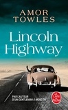 Amor Towles - Lincoln Highway.