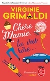 Virginie Grimaldi - Chère Mamie, tu vas rire....