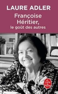 Laure Adler - Françoise Héritier - Le goût des autres.