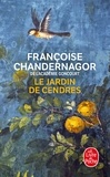 Françoise Chandernagor - La Reine oubliée Tome 4 : Le jardin de cendres.