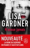 Lisa Gardner - N'avoue jamais.