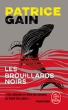 Patrice Gain - Les brouillards noirs.