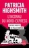Patricia Highsmith - L'inconnu du Nord-Express.