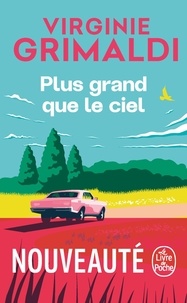 Virginie Grimaldi - Plus grand que le ciel.