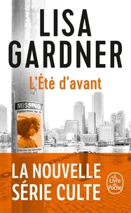 Lisa Gardner - L'été d'avant.