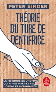 Peter Singer - Théorie du tube de dentifrice.