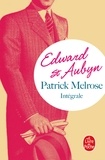 Edward St Aubyn - Patrick Melrose, l'intégrale.