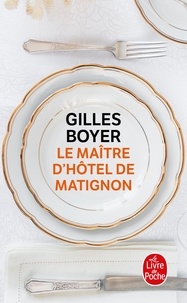 Gilles Boyer - Le maître d'hôtel de Matignon.