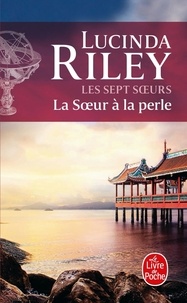 Lucinda Riley - Les sept soeurs Tome 4 : La Soeur à la perle - CeCe.