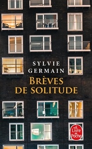 Sylvie Germain - Brèves de solitude.