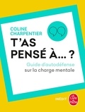 Coline Charpentier - T'as pensé à... ? - Guide d'autodéfense sur la charge mentale.