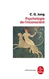 Carl-Gustav Jung - Psychologie de l'inconscient.