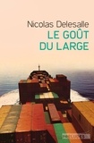 Nicolas Delesalle - Le Goût du large.