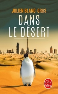 Julien Blanc-Gras - Dans le désert.